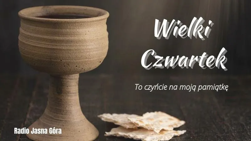 Jakie sakramenty mają szczególne znaczenie w Wielki Czwartek?
